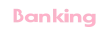 Banking
